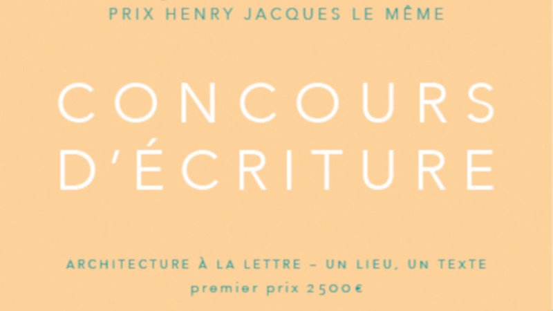 Concours d'architecture Prix Henry Jacques Le Même — France