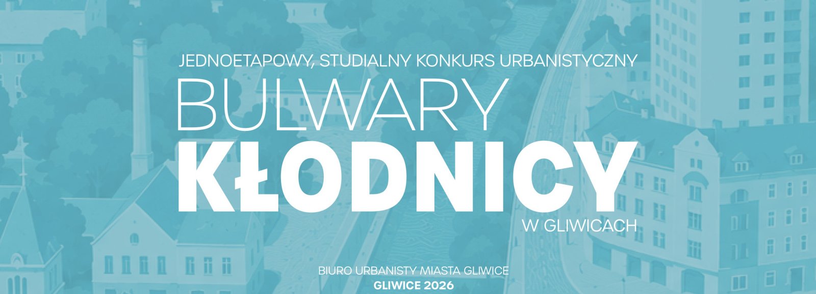 Affiche officielle du concours d’aménagement des boulevards de la Kłodnica à Gliwice