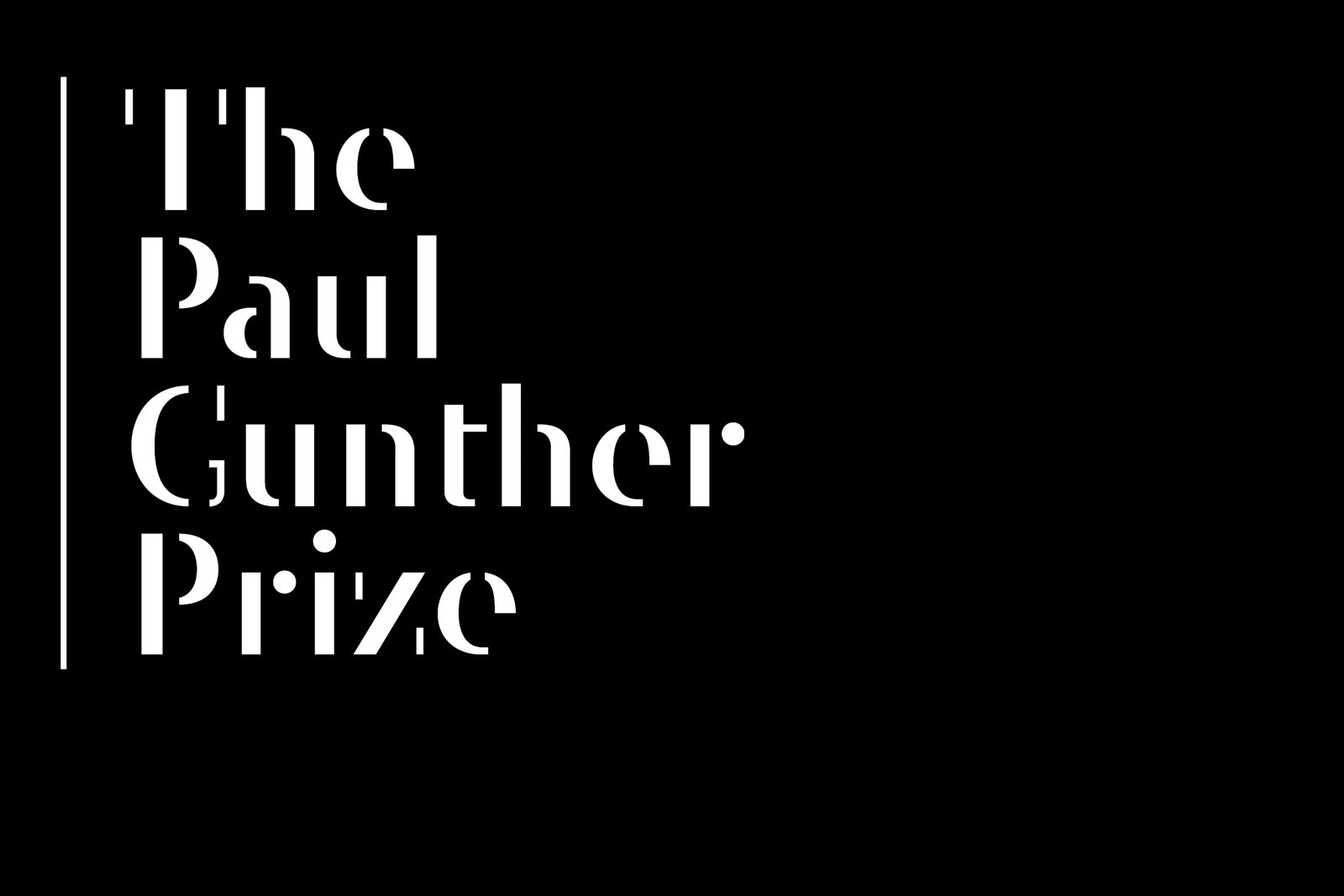 Visuel typographique officiel noir et blanc du Paul Gunther Prize